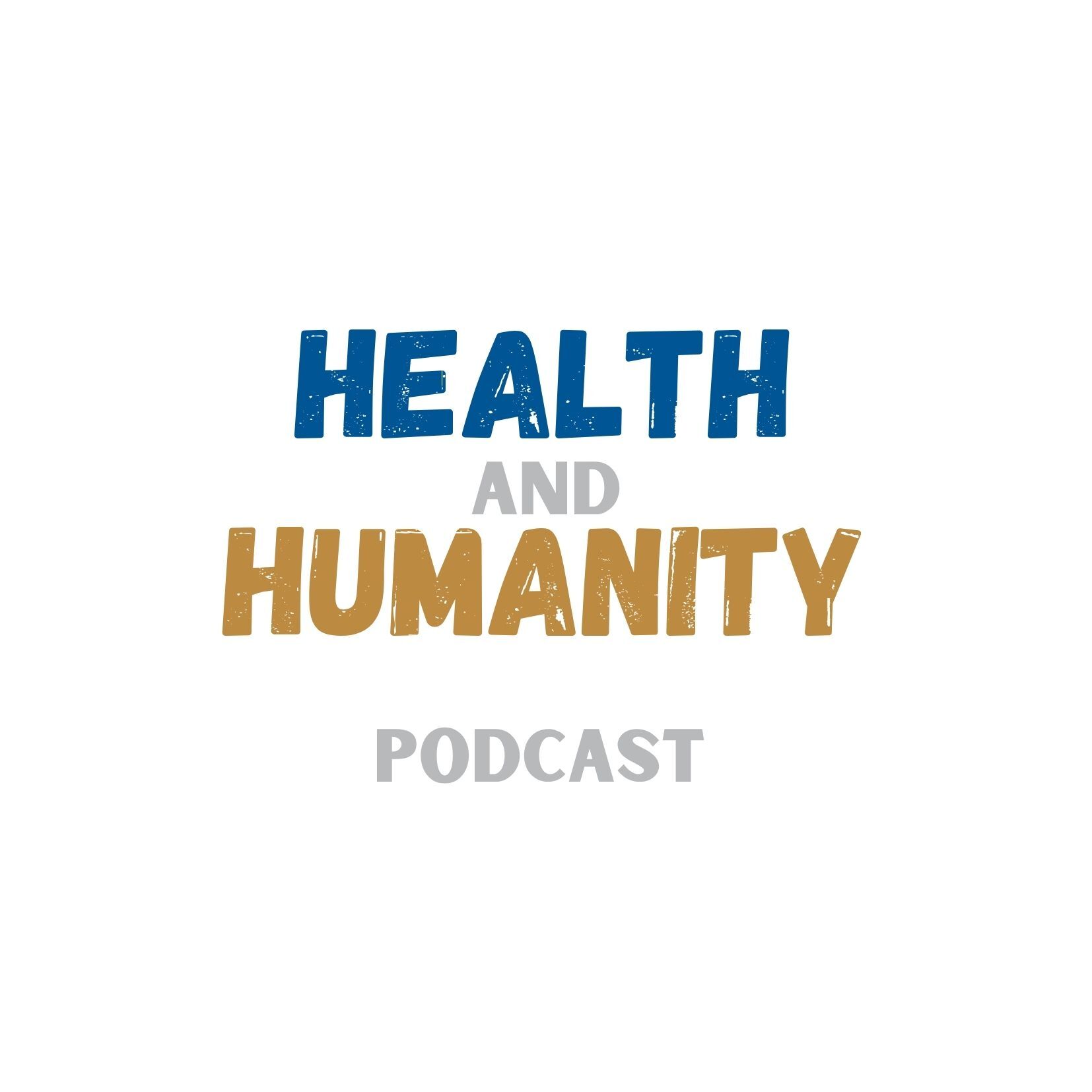 Health and Humanity Podcast by Hess III Consulting